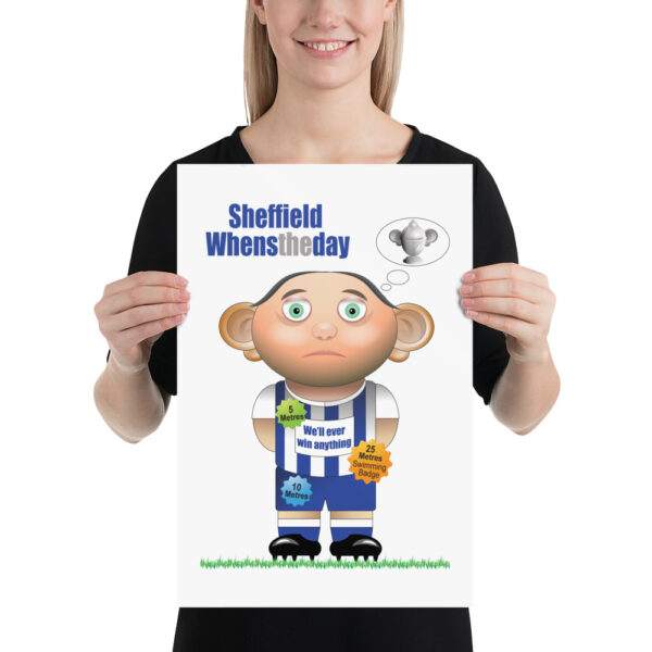 Sheffield Whenstheday Funny Football Poster - Image 2