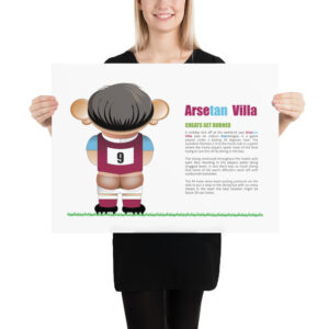 Arsetan Villa Funny Football Poster