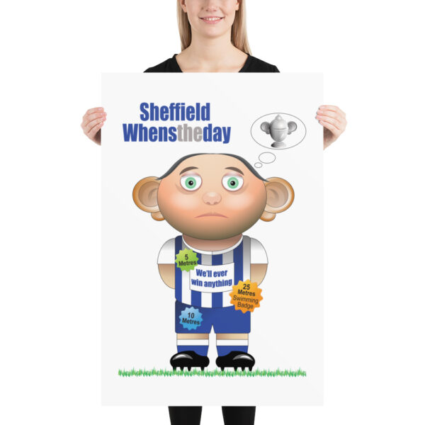 Sheffield Whenstheday Funny Football Poster - Image 3